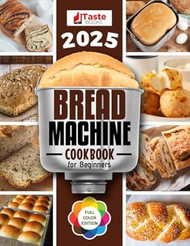 Bread Machine Cookbook