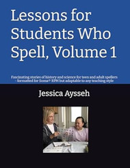 Lessons for Students Who Spell Volume 1