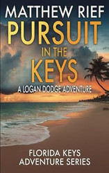 Pursuit in the Keys: A Logan Dodge Adventure