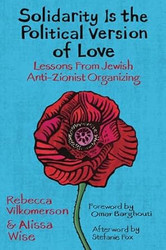 Solidarity Is the Political Version of Love: Lessons from