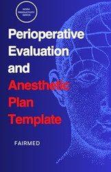 Perioperative Evaluation and Anesthesia Plan