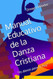 Manual Educativo de la Danza Cristiana: "Yo danzo para El Rey"