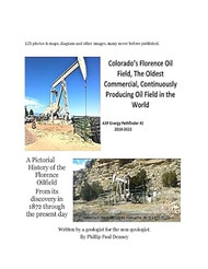 Colorado's Florence Oil Field the Oldest Commercial