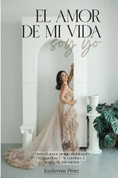 El amor de mi vida soy yo