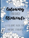Coloring through Clinicals - A Coloring Book for Nursing Students