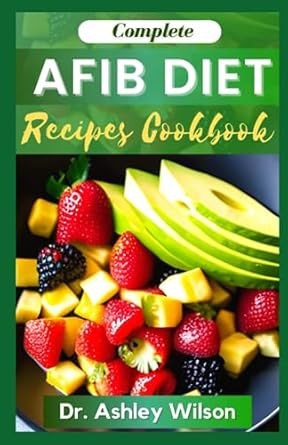AFIB DIET RECIPES COOKBOOK