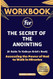 Workbook for The Secret of the Anointing: