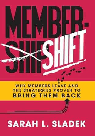 MemberShift: Why Members Leave Associations and the
