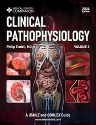 Clinical Pathophysiology Volume 2: USMLE and COMLEX Guide