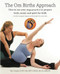 The Om Births Approach