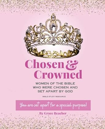 Chosen & Crowned