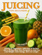 Juicing for Beginners