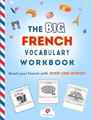 The Big French Vocabulary Workbook