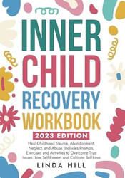 Inner Child Recovery Workbook