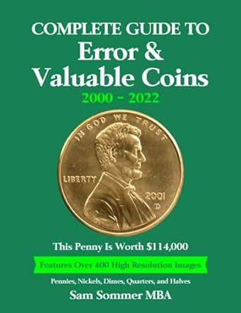 Complete Guide To Error & Valuable Coins 2000 - 2022