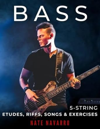 BASS 5-String Etudes Riffs Songs & Exercises