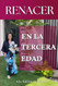 RENACER en la Tercera EDAD