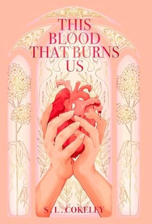 This Blood that Burns Us