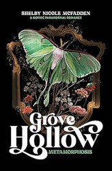 Grove Hollow Metamorphosis