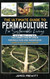 The Ultimate Guide to Permaculture for Sustainable Living New