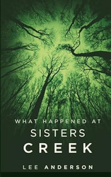What Happened at Sisters Creek