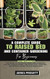 A Complete Guide to Raised Bed and Container Gardening for