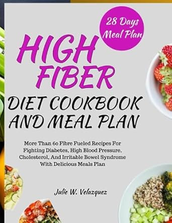HIGH-FIBER DIET COOKBOOK AND MEAL PLAN