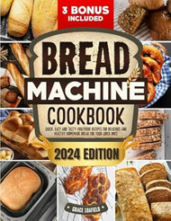 Bread Machine Cookbook