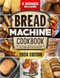 Bread Machine Cookbook