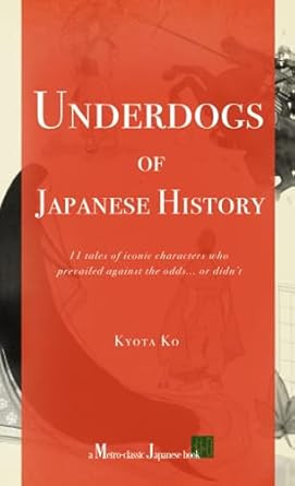 Underdogs of Japanese History