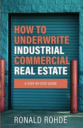 How to Underwrite Industrial Commercial Real Estate