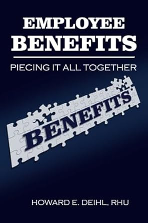Employee Benefits - Piecing it all together