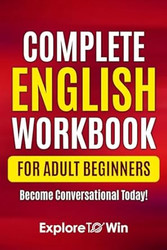 Complete English Grammar Workbook for Adult Beginners