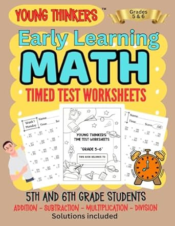 Early Learning Math Timed Test Worksheets for 5th and 6th Grades