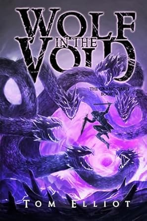 Wolf in the Void The Grand Game Book 5