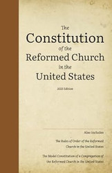 The Constitution of the Reformed Church in the United States