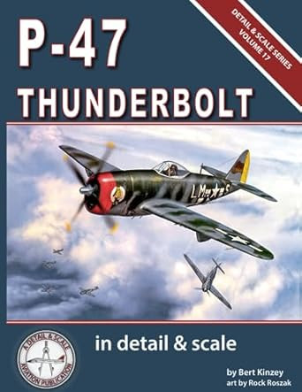 P-47 Thunderbolt in Detail & Scale