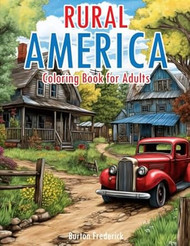 Rural America: Coloring Book for Adults with Beautiful Landscape