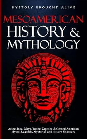 Mesoamerican History & Mythology