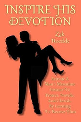 Inspire His Devotion