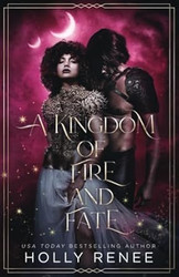 A Kingdom of Fire and Fate