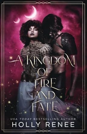 A Kingdom of Fire and Fate