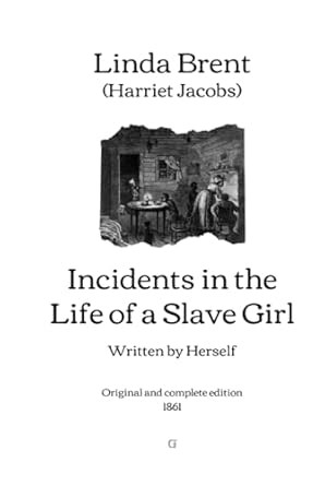 Incidents in the Life of a Slave Girl