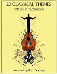 20 Classical Themes for Solo Trombone