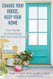 Change Your House Keep Your Home