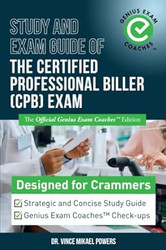Study and Exam Guide of The Certified Professional Biller