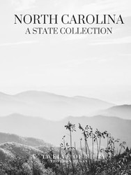 A State Collection: North Carolina: Volume Twelve of Fifty