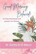 Good Morning Beloved!: 30-Day Devotional and Journal for Women