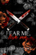 Fear Me Love Me Special Edition