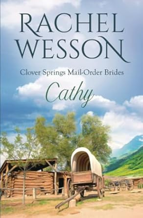 Cathy: Clover Springs Mail Order Brides